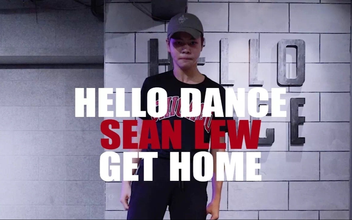 hello dance sean get home