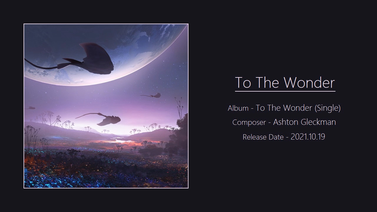 【自然纪录片配乐／宏大深邃】Ashton Gleckman - To the Wonder