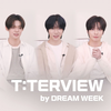 [2025 DREAM WEEK] TXT 'T:TERVIEW by DREAM WEEK&#x