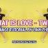 【The A-code LZ 舞蹈教学】What is love - Twice Dance Tutorial