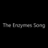 【酶之歌】The Enzymes Song