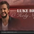 Luke Bryan -O Holy Night