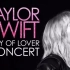 【超清全场】Taylor Swift霉霉法国演唱会City of Lover Concert