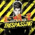 【全明星】Trespassing非法入侵