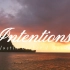 宝藏英文歌曲《Intentions》大家都找到自己的intention了吗？