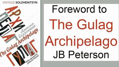 写给《<em class="keyword">古拉格群岛</em>》50周年纪念版的前言Jordan Peterson