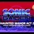 【Sonic Gaiden】 OST- Haunted Manor Act 2