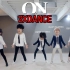 TEH J舞团KINGPIN小分队【BTS 'ON' 】2X倍速 COVER DANCE，累死人系列~