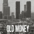 【飞鱼】old money--Lana Del Rey