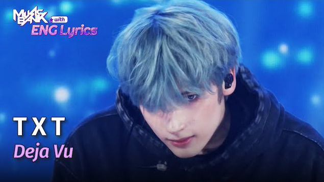 【TXT】全网最高清! 档迷你六辑 ⌈4K60帧⌋ 回归打歌舞台合集（末放240414 Deja Vu - 人气歌谣4K）