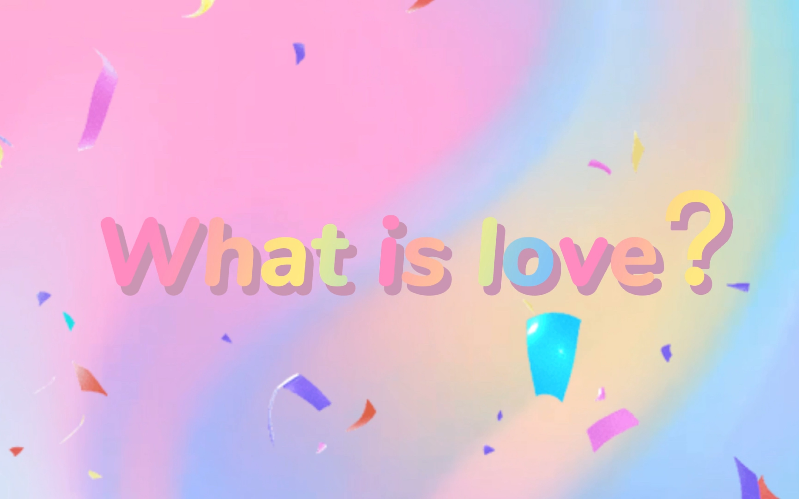 what is love背景视频（自剪自用）