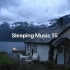 Sleeping Music 15 暴雨中湖边的小屋