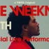 【Vevo现场】The Weeknd - Faith