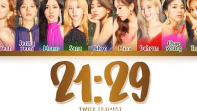 【TWICE】“Feel Special"<em class="keyword">收录曲</em>21：<em class="keyword">29</em>歌词分配 成员们第一次一起写的歌！