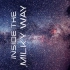 【国家地理频道】走进银河系 双语字幕 Inside The Milky Way (2010)