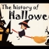 看动画学英语，《万圣节的历史》Learn English through Story_ Halloween histor