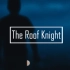 The Roof Knight.(Welcome To Guangzhou) 广州爬楼党