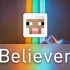 【Minecraft】用MC唱一首Believer