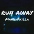 ［我的宝藏］Run away-Manila killa