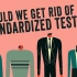 【TED科普】我们应该放弃标准化测试吗？（中英字幕）