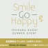 【夜の部】石原夏織 SUMMER EVENT「Smile Go Happy」
