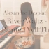 【钢琴-梅】爱在遥远的附近 River Waltz - The Painted Veil Theme