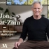正念冥想指导Jon Kabat-Zinn Teaches Mindfulness and Meditation