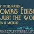十大原因证明托马斯·爱迪生是最糟糕的，并且是个白痴