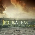 纪录片.PBS.耶路撒冷：世界中心.Jerusalem.Center.of.the.World.2009[高清][生肉]