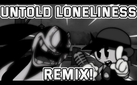 Untold Loneliness Remix! + FLP + DOWNLOADABLE MOD (READ DESC)