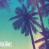 【Deep House Mix】夏日，海滩，阳光和清风