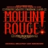 【音乐剧红磨坊】Moulin Rouge! The Musical！