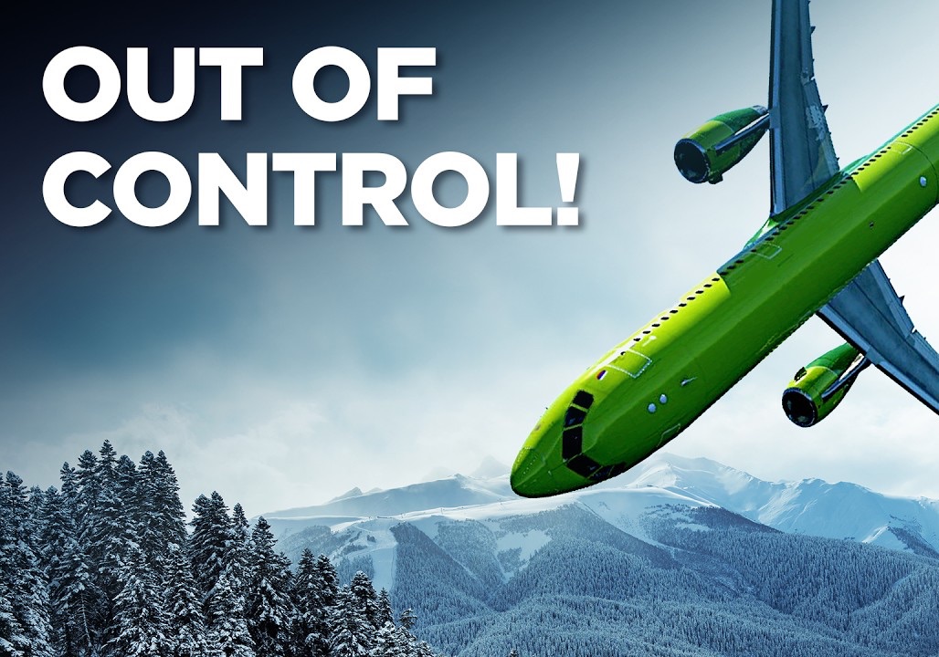 “我们无法控制这架飞机！!”西伯利亚航空 S7Air 5220班机事故