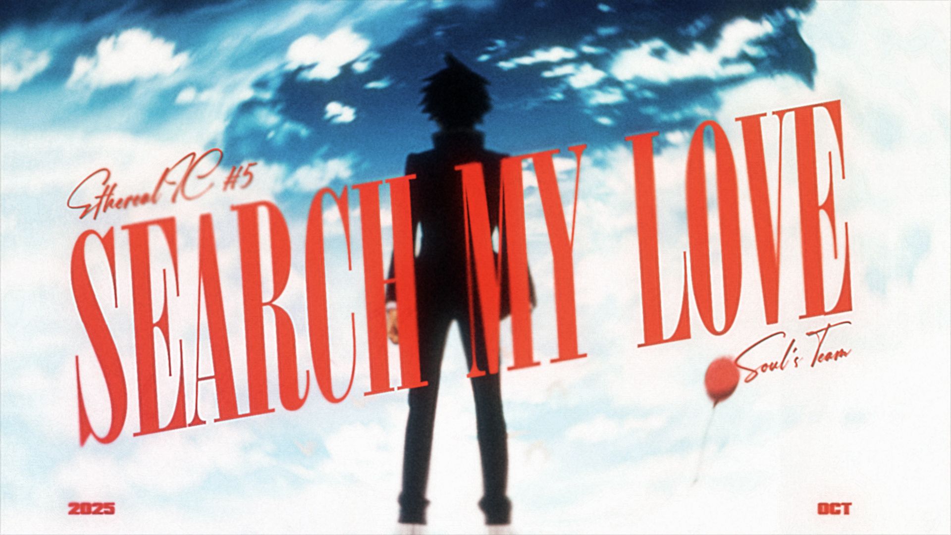寻我所爱-SEARCH MY LOVE【Ethereal IC #5// 伪恋AMV】
