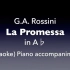 【伴奏】诺言 La Promessa 罗西尼艺术歌曲 高音版本