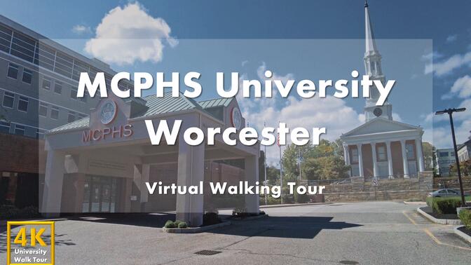 麻省药科与健康科学大学 (伍斯特校区) - 校园漫步 - MCPHS (Worcester) Virtual Walking Tour｜USA