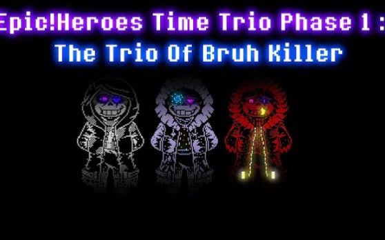 [ 史诗 三重英雄 第一段大楼危机 ]Epic!Heroes Time Trio Phase 1 : The Trio Of Bruh Killer !哔哩哔哩bilibili