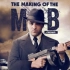 【半纪录片】黑帮养成记 ：芝加哥（ The Making of the Mob: Chicago）06【极光字幕】
