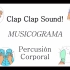 身体打击乐：Clap Clap Sound 律动感知曲式【奥尔夫】节奏游戏