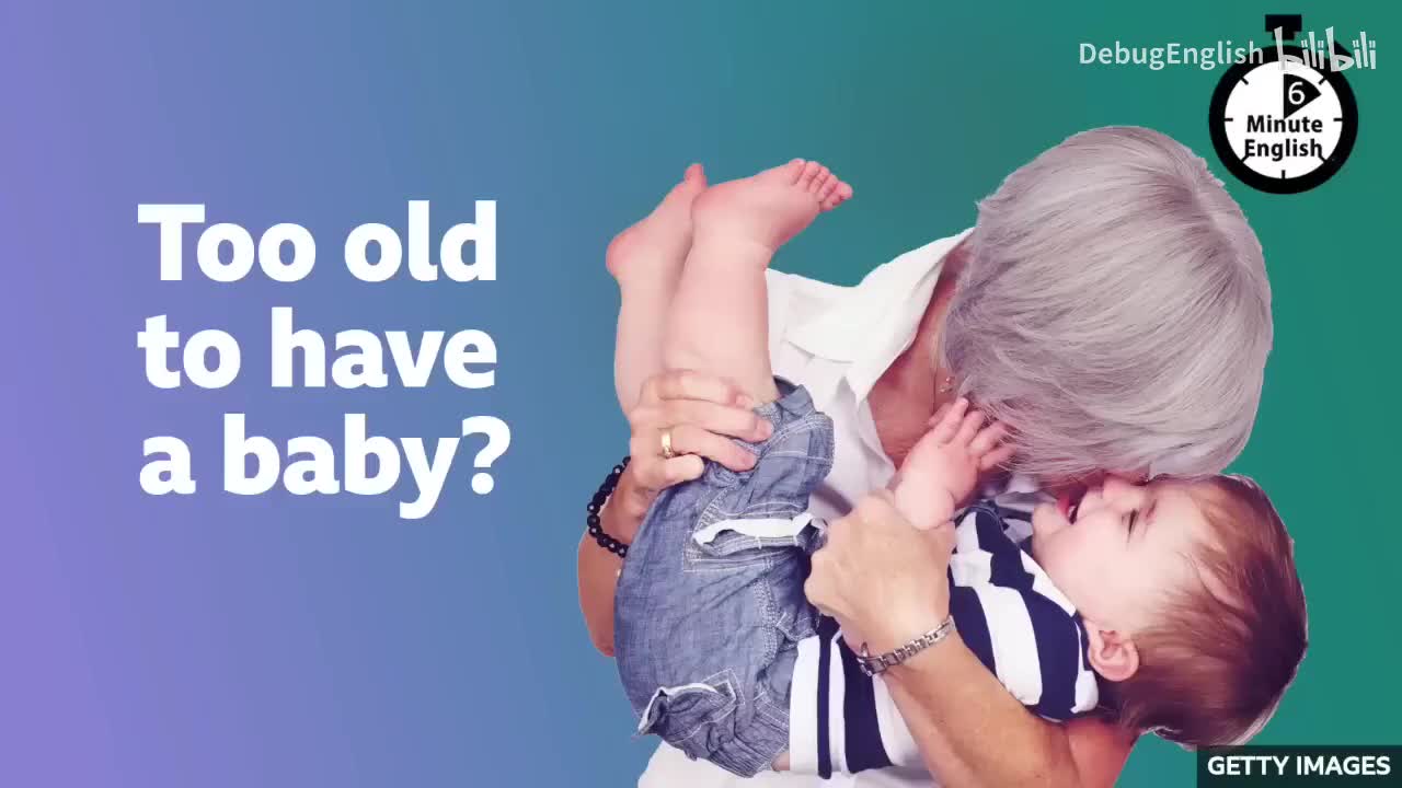 024.Too old to have a baby?