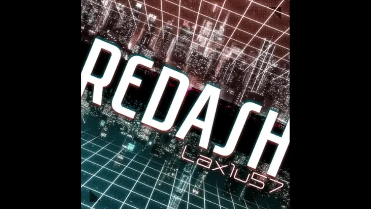 REDASH - Lax1u57【混沌信号】*