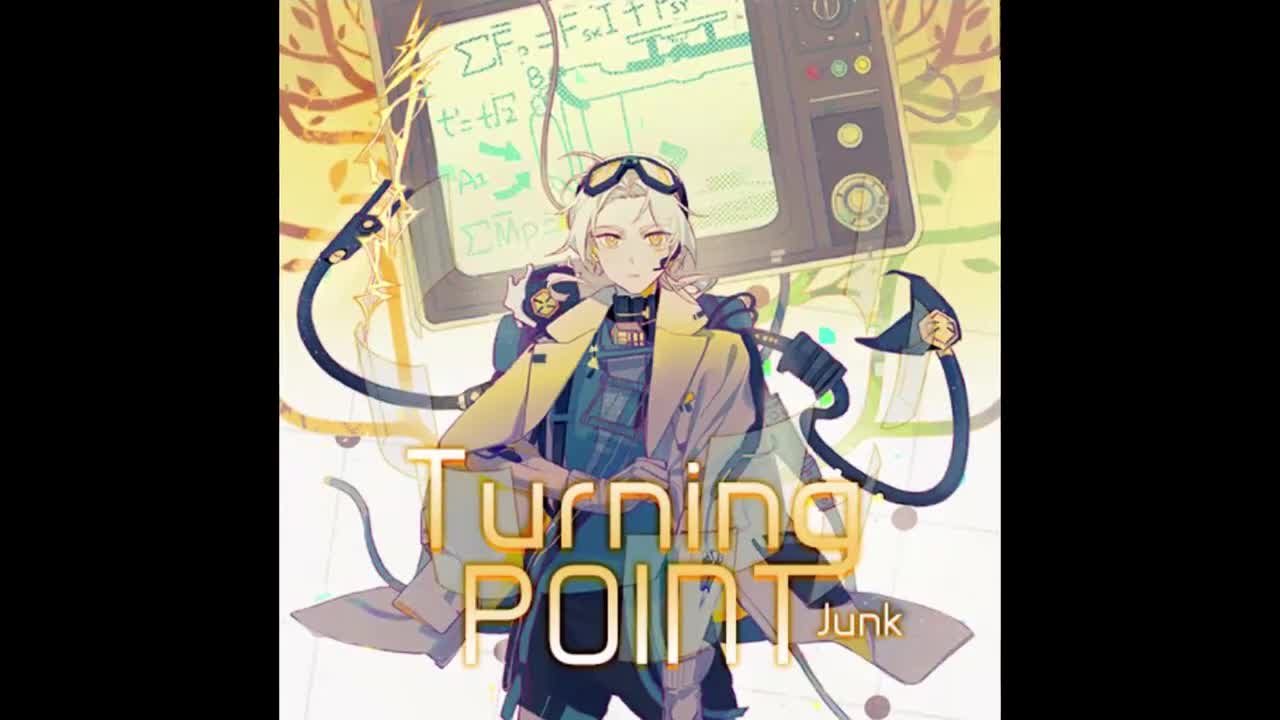 Turning POINT - Junk【沉寂之境】*