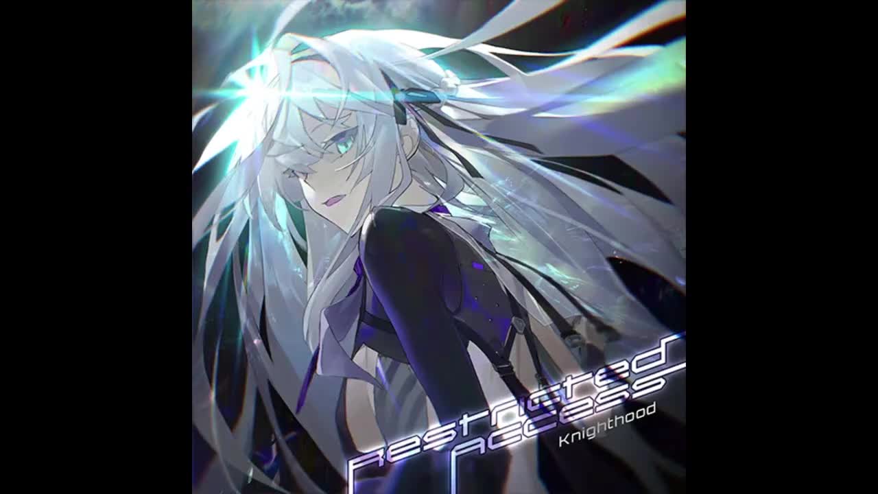 Restricted Access - Knighthood【起源-惊蛰】*