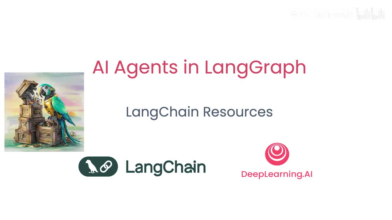 吴恩达LangGraph 中的 AI 代理8.langchain资源