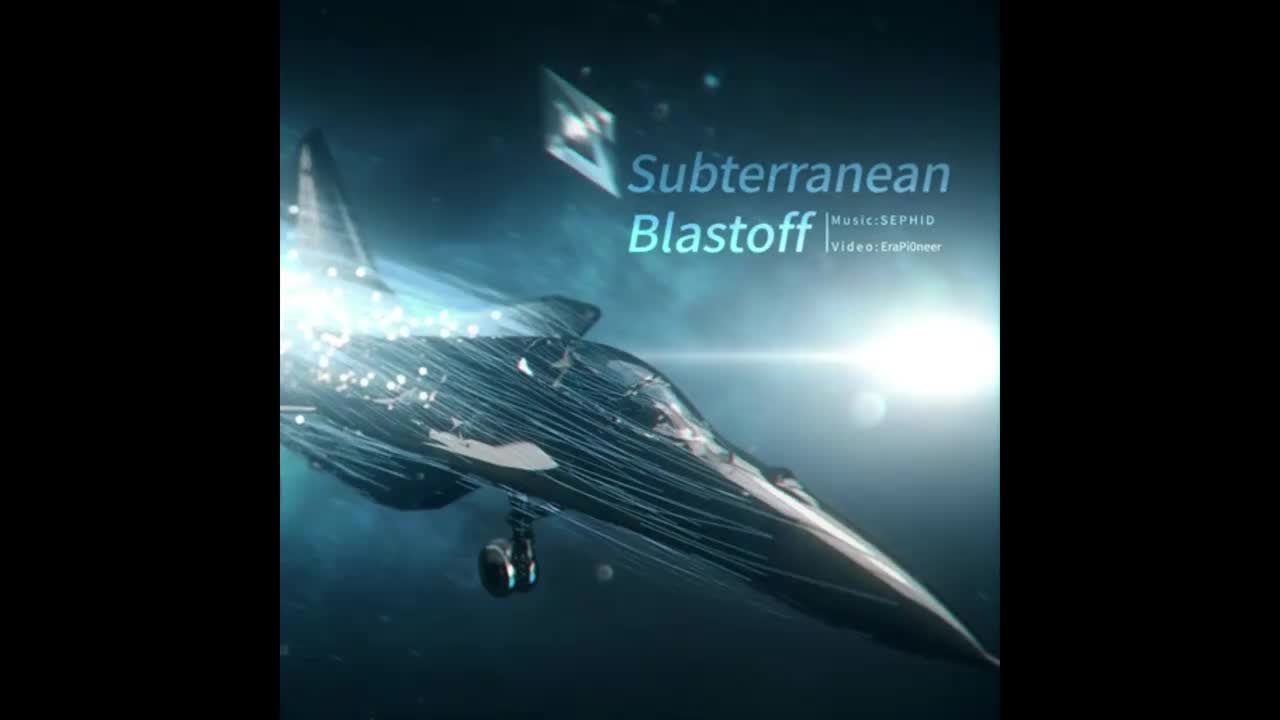 Subterranean Blastoff - Sephid【混沌信号】