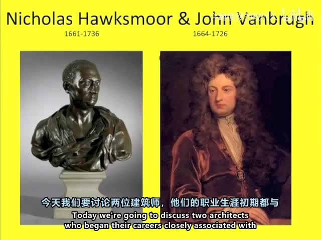38 - 建筑史 第39讲 英国 霍克斯莫尔与范布勒
