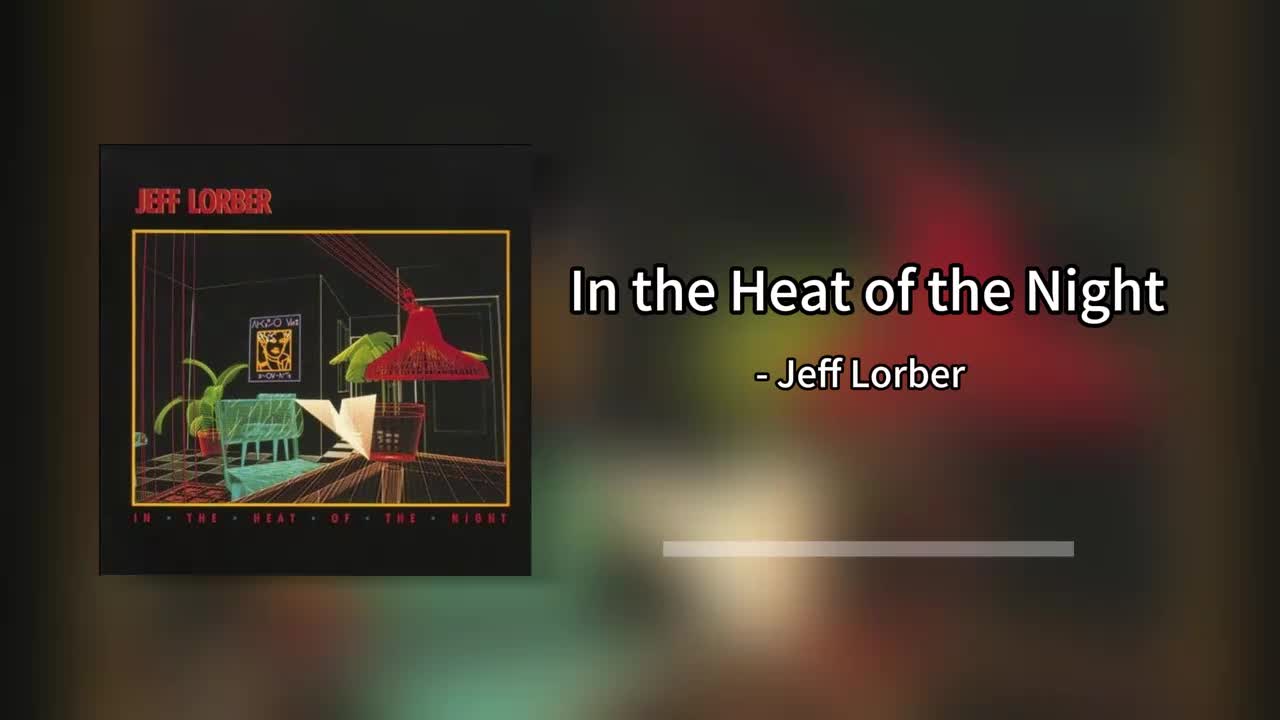 Jeff Lorber - In the Heat of the Night