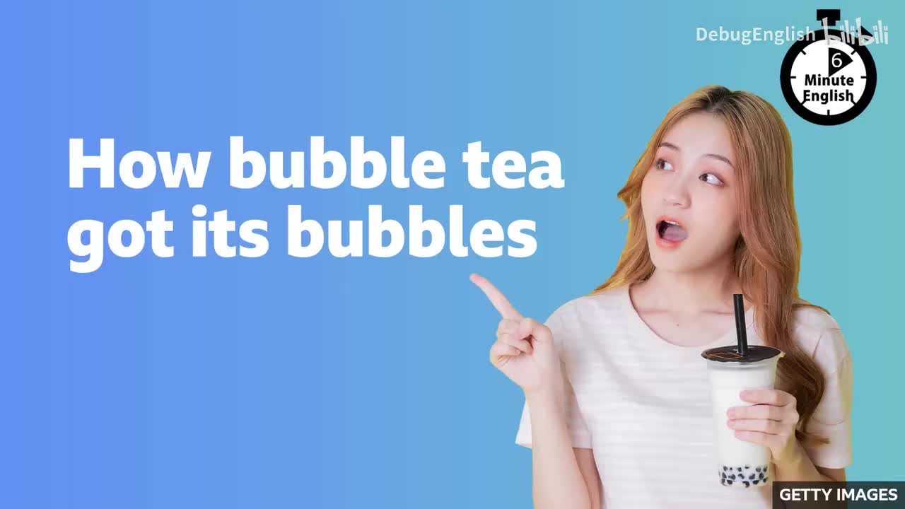 022.How bubble tea got its bubbles