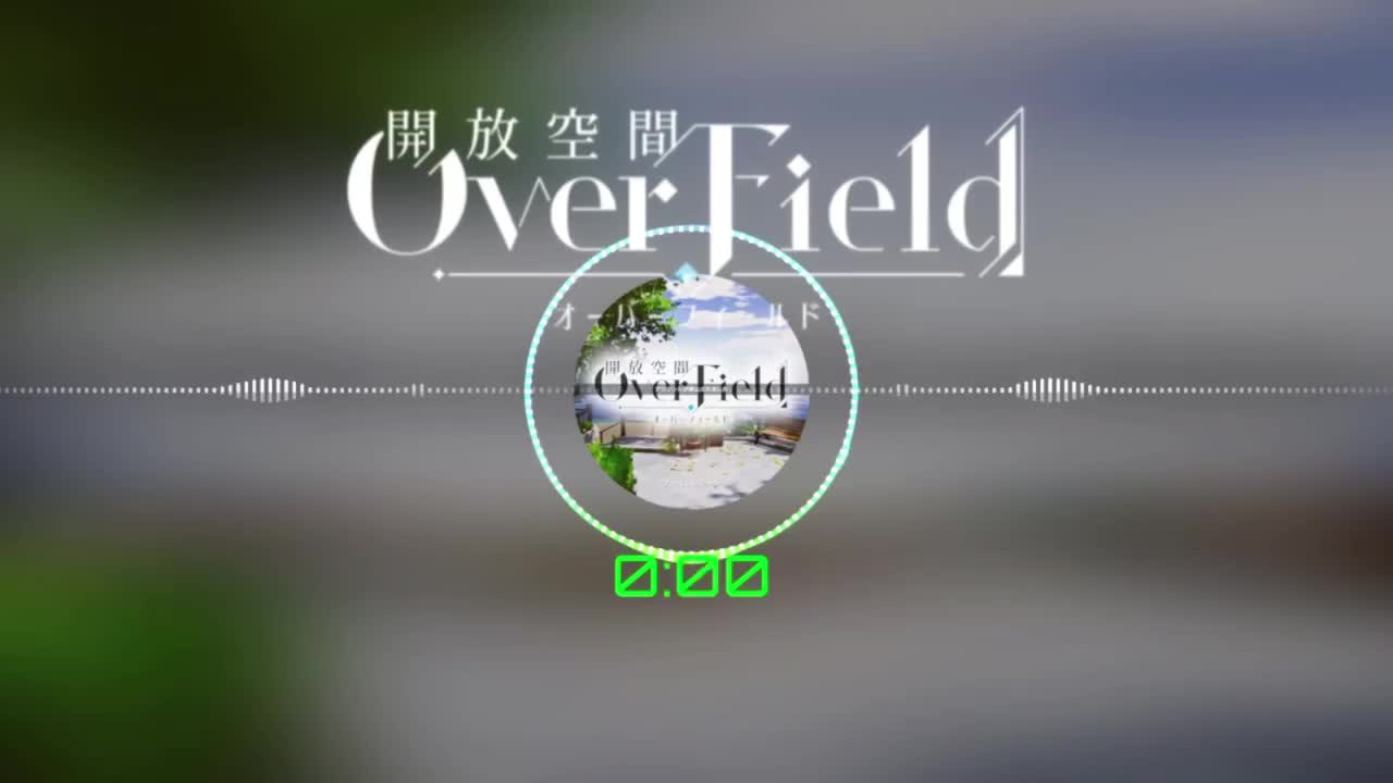 【Over Field】幻想世界1