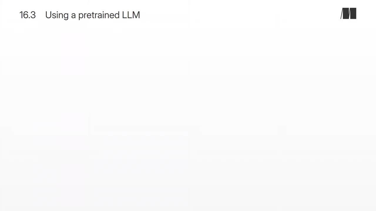087. Chapter 16. Using a pretrained LLM
